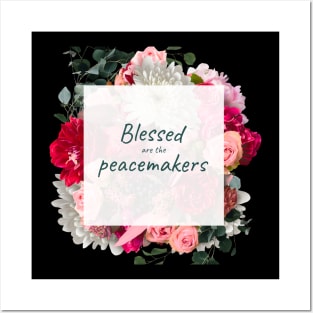 Blessed are the peacemakers Women's Christian Gift Posters and Art